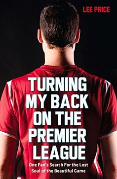 portada Turning My Back on the Premier League (en Inglés)