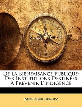 portada De La Bienfaisance Publique: Des Institutions Destinées À Prevenir L'indigence (in French)