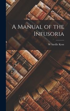 portada A Manual of the Infusoria (en Inglés)
