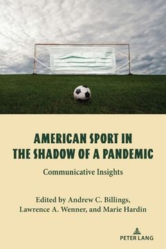 portada American Sport in the Shadow of a Pandemic: Communicative Insights (en Inglés)