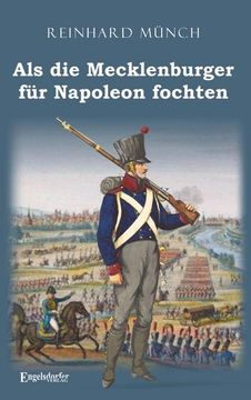 portada Als die Mecklenburger für Napoleon Fochten (in German)