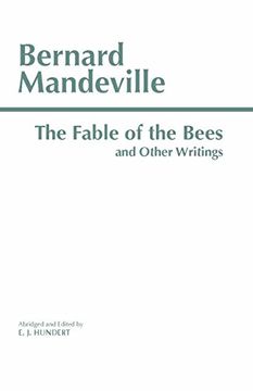 the fable of the bees,and other writings