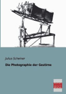 portada Die Photographie der Gestirne (en Alemán)