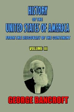 portada history of the united states of america: from the discovery of the continent