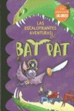 portada Las Escalofriantes Aventuras de bat pat (in Spanish)