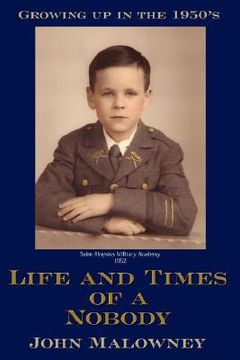 portada life and times of a nobody: growing up in the 1950's (in English)