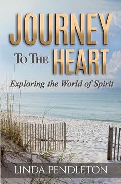 portada Journey to the Heart: Exploring the World of Spirit (in English)