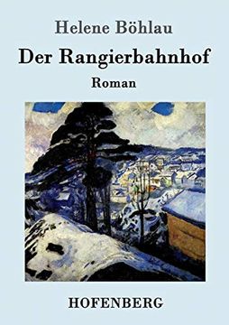 portada Der Rangierbahnhof: Roman