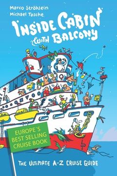 portada Inside Cabin with Balcony: The Ultimate Cruise Ship Book for First Time Cruisers - An A-Z of Cruise Stories (in English)