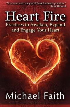 portada heart fire: practices to awaken, expand and engage your heart (en Inglés)