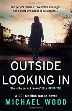 portada Outside Looking In: A darkly compelling crime novel with a shocking twist (DCI Matilda Darke, Book 2)