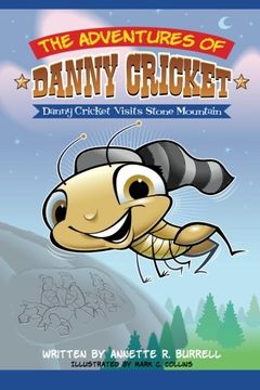 portada The Adventures of Danny Cricket (Danny Cricket Visits Stone Mountain) (Volume 2)