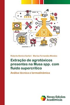 portada Extração de Agrotóxicos Presentes na Musa Spp. Com Fluido Supercrítico