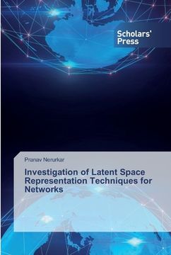 portada Investigation of Latent Space Representation Techniques for Networks (en Inglés)