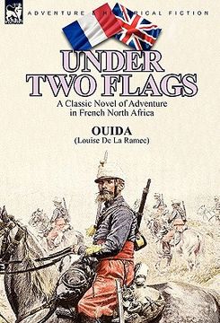 portada under two flags: a classic novel of adventure in french north africa (en Inglés)