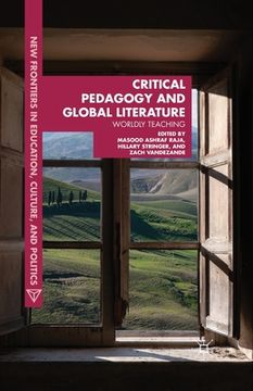 portada Critical Pedagogy and Global Literature: Worldly Teaching (in English)