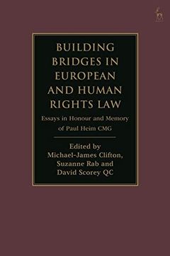 portada Building Bridges in European and Human Rights Law: Essays in Honour and Memory of Paul Heim cmg 