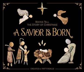 portada A Savior is Born: Rocks Tell the Story of Christmas (en Inglés)