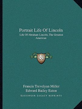 portada portrait life of lincoln: life of abraham lincoln, the greatest american (en Inglés)