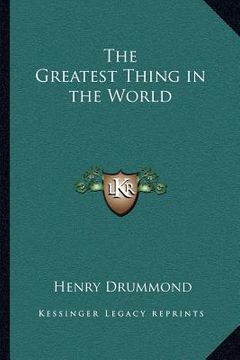 portada the greatest thing in the world (en Inglés)