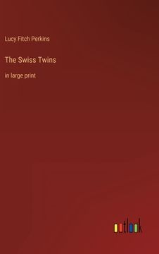 portada The Swiss Twins: in large print 