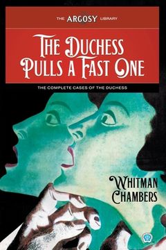 portada The Duchess Pulls a Fast One: The Complete Cases of the Duchess (in English)