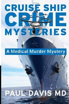 portada Cruise Ship Crime Mysteries: A Medical Murder Mystery (en Inglés)