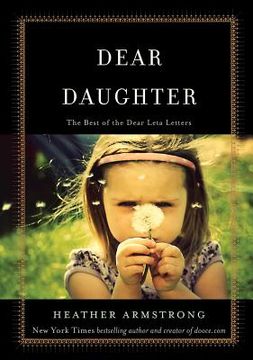 portada Dear Daughter: The Best of the Dear Leta Letters (en Inglés)