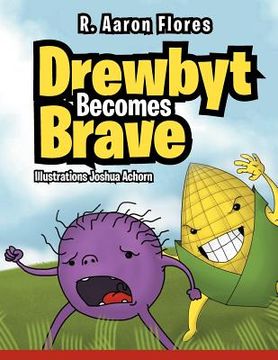 portada drewbyt: drewbyt becomes brave (in English)