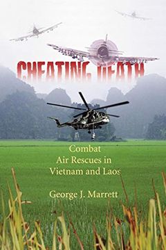 portada Cheating Death: Combat air Rescues in Vietnam and Laos (en Inglés)