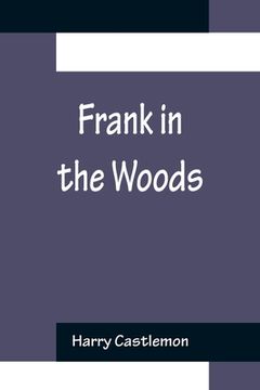 portada Frank in the Woods (en Inglés)