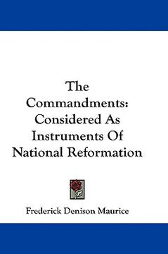 portada the commandments: considered as instruments of national reformation (en Inglés)