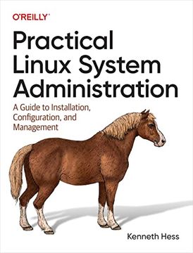 portada Practical Linux System Administration: A Guide to Installation, Configuration, and Management (en Inglés)