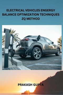 portada Electrical Vehicles Engergy Balance Optimization Techniques Zq Method (en Inglés)