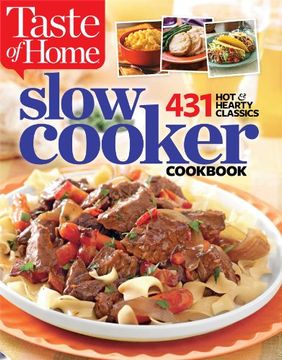 portada Taste of Home Slow Cooker: 431 Hot & Hearty Classics