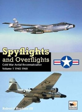 portada Spyflights and Overflights: US Strategic Aerial Reconnaissance 1945-1960