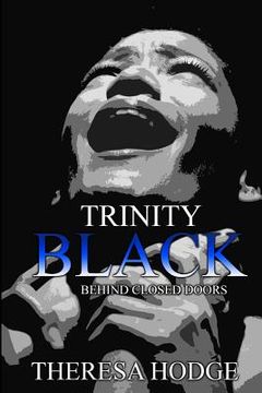 portada Trinity Black: Behind Closed Doors (en Inglés)