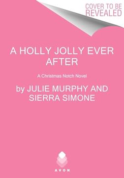 portada A Holly Jolly Ever After: A Christmas Notch Novel