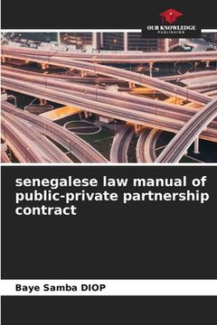 portada senegalese law manual of public-private partnership contract (en Inglés)