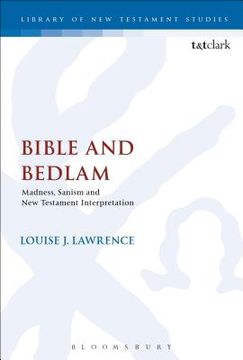 portada Bible and Bedlam: Madness, Sanism, and New Testament Interpretation (en Inglés)