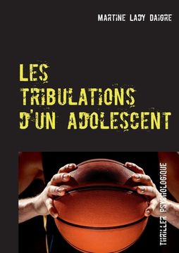 portada Les tribulations d'un adolescent (en Francés)