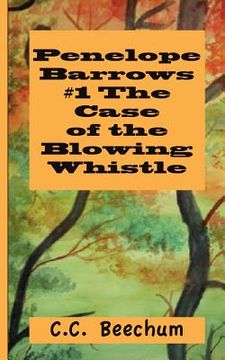 portada penelope barrows #1 the case of the blowing whistle (en Inglés)