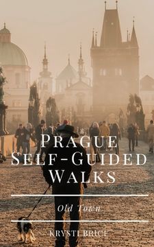 portada Prague Self-Guided Walks: Old Town (en Inglés)