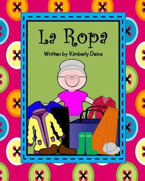 portada La Ropa: A book about learning clothing vocabulary in Spanish.