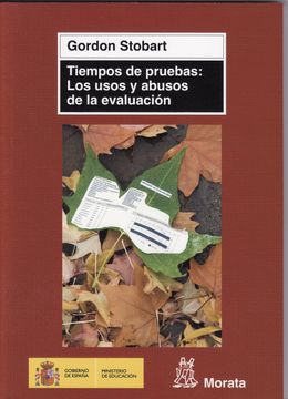 portada Tiempos de Pruebas: Los Usos y Abusos de la Evaluación (in Spanish)