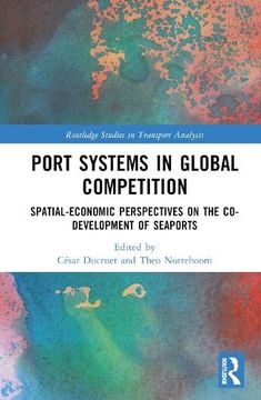 portada Port Systems in Global Competition (Routledge Studies in Transport Analysis) (in English)