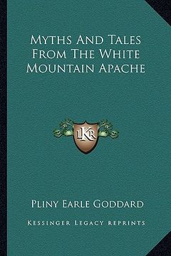 portada myths and tales from the white mountain apache (in English)