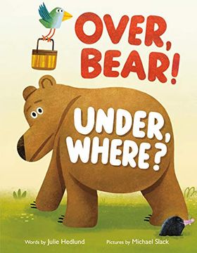 portada Over, Bear! Under, Where? (en Inglés)