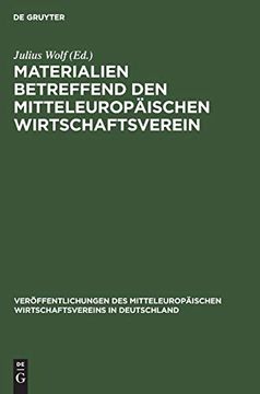 portada Materialien Betreffend den Mitteleuropäischen Wirtschaftsverein (Veröffentlichungen des Mitteleuropäischen Wirtschaftsvereins) (in German)