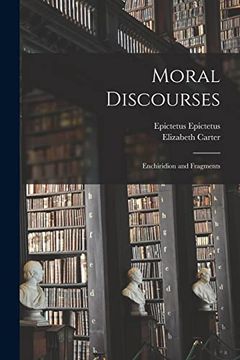 portada Moral Discourses; Enchiridion and Fragments (en Inglés)